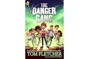 The Danger Gang: The number one bestselling adventure