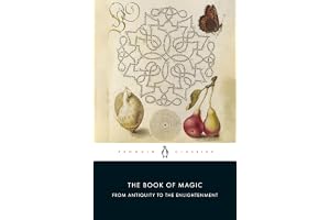 The Book of Magic: From Antiquity to the Enlightenment