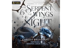 The Serpent and the Wings of Night: Crowns of Nyaxia, Book 1