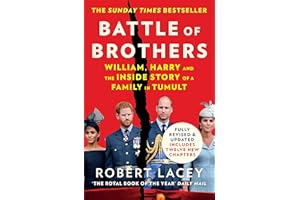 Battle of Brothers: The true story of the royal family in crisis – UPDATED WITH 12 NEW CHAPTERS