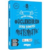 Ankara 8. Sınıf G&uuml;&ccedil;lendiren Matematik Soru Bankası