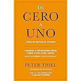 De cero a uno: C&oacute;mo inventar el futuro (MANAGEMENT)