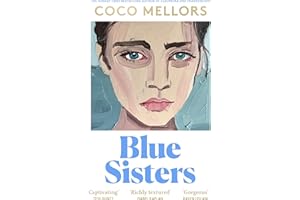 Blue Sisters: The instant top ten bestseller from the author of Cleopatra and Frankenstein