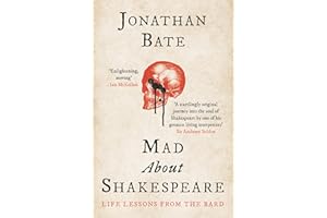 Mad about Shakespeare: Life Lessons from the Bard
