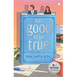 Too Good to Be True : A smart, funny will-they-won’t-they romance by mostlysane: A funny, smart will-they-won't-they romance 