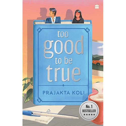 Too Good to Be True : A smart, funny will-they-won’t-they romance by mostlysane: A funny, smart will-they-won\'t-they romance 
