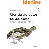 Ciencia de datos desde cero. Segunda edici&oacute;n: Principios b&aacute;sicos con Python (T&Iacute;TULOS ESPECIALES)