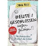 Heute geschlossen wegen gestern: Die kuriosesten Zettel der Stadt