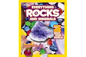 National Geographic Kids Everything Rocks and Minerals: Dazzling gems of photos and info that will rock your world