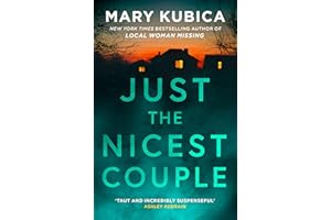 Just The Nicest Couple: TikTok made me buy it! The nail-biting new psychological thriller from the bestselling author of Local Woman Missing, for 2024