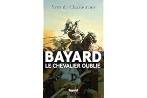 Bayard, le Chevalier oublié