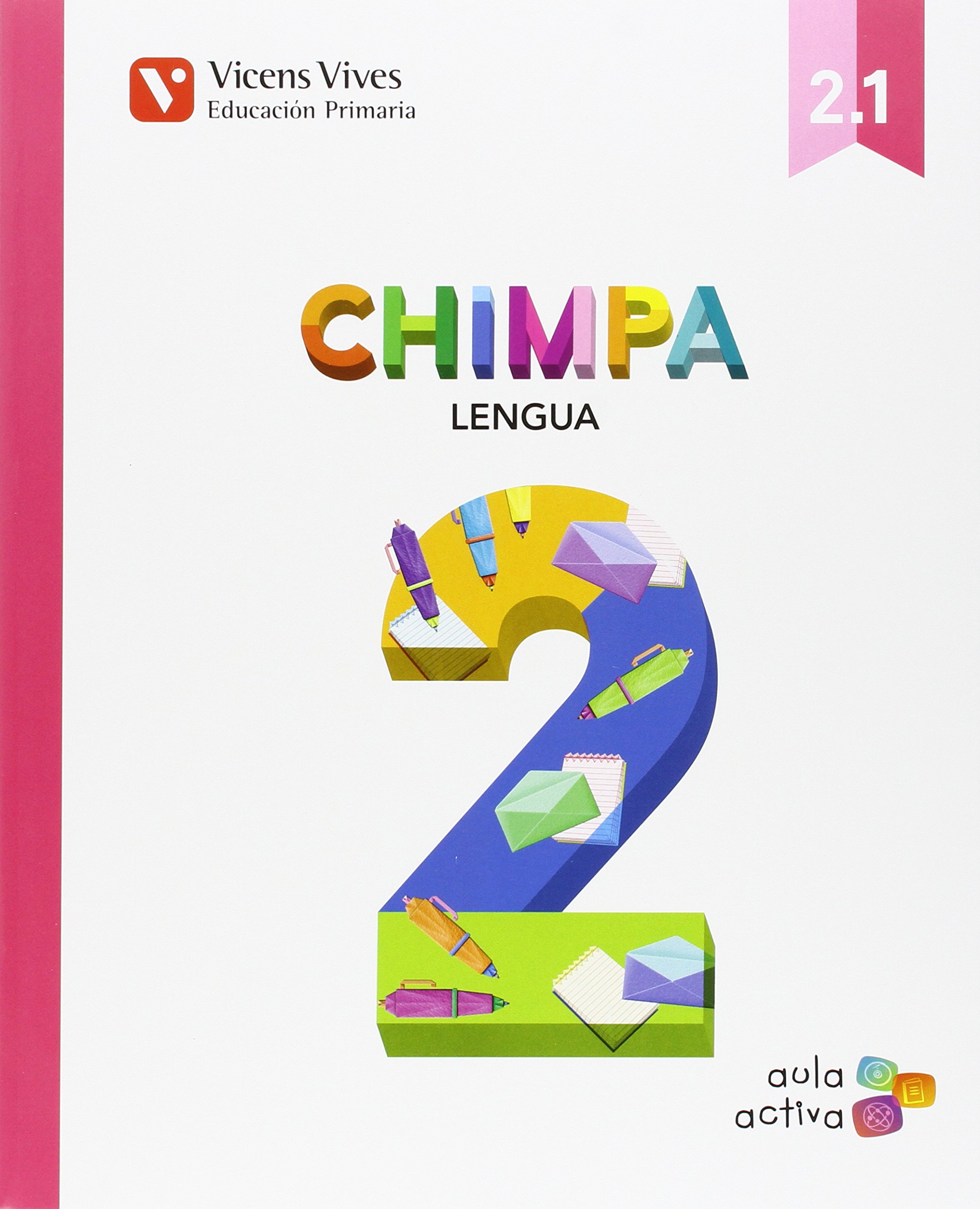 Chimpa 2. Lengua Castellana. Libro 1, 2 Y 3. Aula Activa