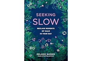 Seeking Slow: Reclaim Moments of Calm in Your Day (8) (Live Well)