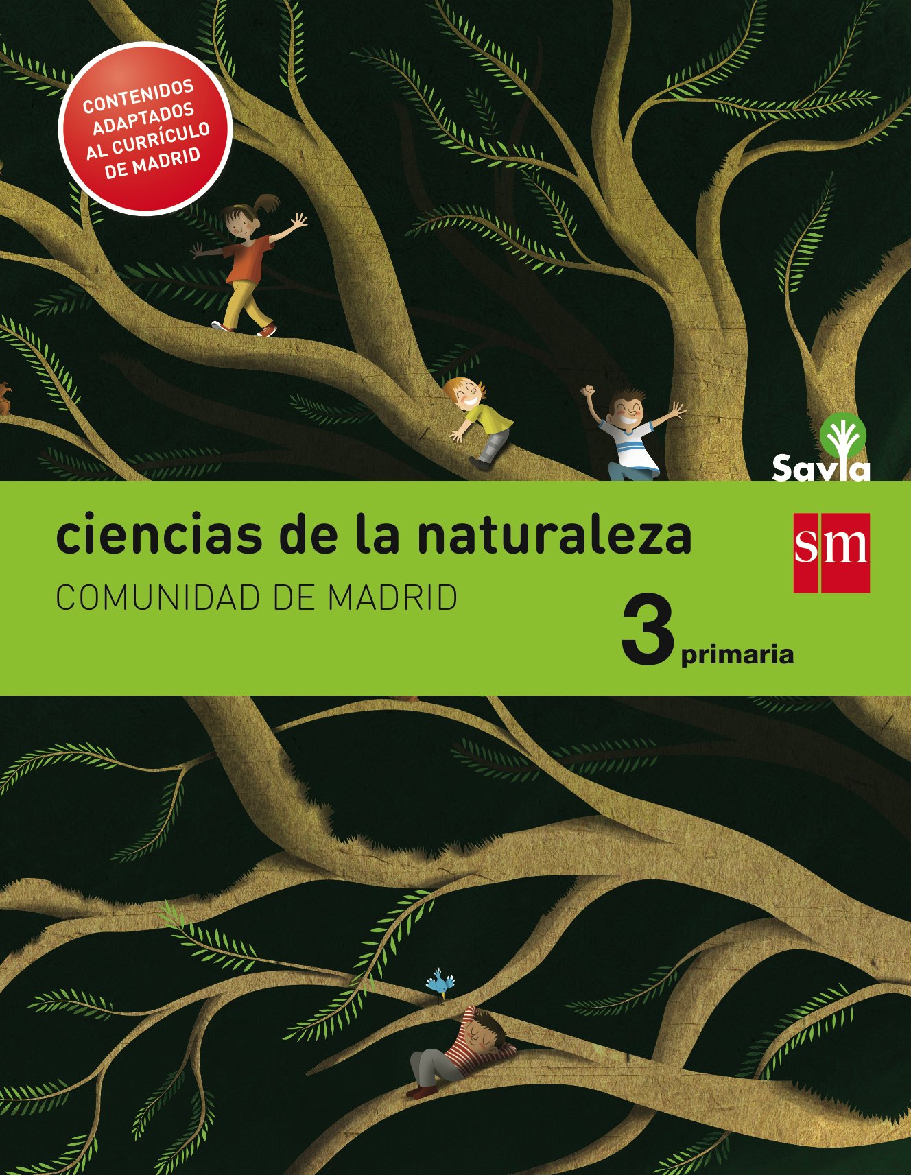 Ciencias de la naturaleza. 3 Primaria. Savia. Madrid [LOMCE]