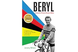 Beryl - WINNER OF THE SUNDAY TIMES SPORTS BOOK OF THE YEAR 2023: In Search of Britain's Greatest Athlete, Beryl Burton