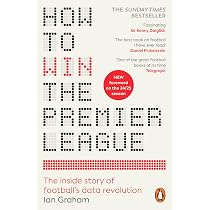 How to Win the Premier League: The Sunday Times Bestselling Inside