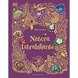 Natura strabiliante