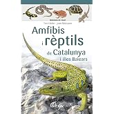 Amfibis I Reptils De Catalunya (Miniguia de camp)
