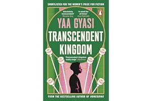 Transcendent Kingdom: Shortlisted for the Women’s Prize for Fiction 2021