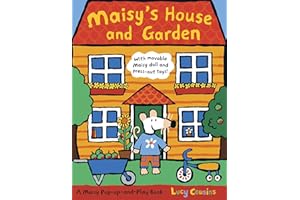 Maisy's House and Garden: A Maisy Pop-up-and-Play Book