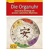 Die Organuhr: Gesund im Einklang mit unseren natürlichen Rhythmen