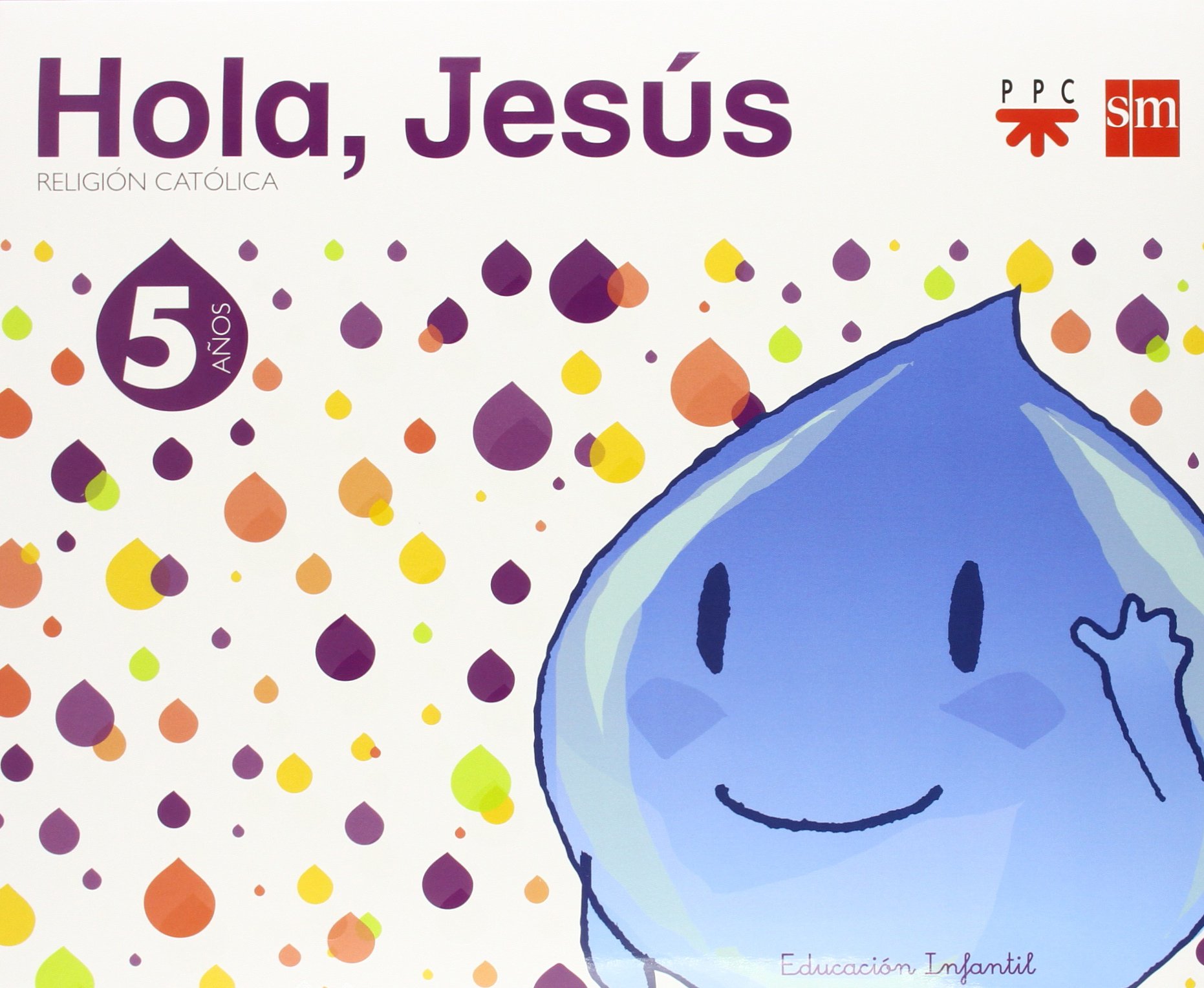 Religión católica. 5 años. Hola, Jesús