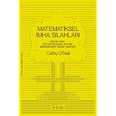 Matematiksel İmha Silahları: B&uuml;y&uuml;k Veri, Eşitsizliği Nasıl Artırıp Demokrasiyi Tehdit Ediyor?