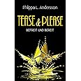 Tease & Please - befreit und bereit (Tease & Please-Reihe - Band 6)