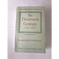 The Thirteenth Century 1216-1307: 4 (Oxford History of