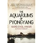 The Aquariums of Pyongyang: Ten Years in the North Korean Gulag (English Edition)