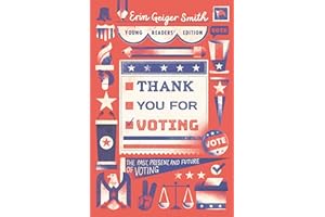 Thank You for Voting Young Readers’ Edition: The Past, Present, and Future of Voting