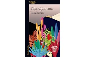 Los abismos/ The Abysses: Premio Alfaguara 2021
