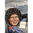 Who Was Sally Ride? [Paperback] Megan Stine and Illustrated by Ted Hammond