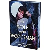 The Wolf and the Woodsman Deluxe Collector's Edition: A Novel