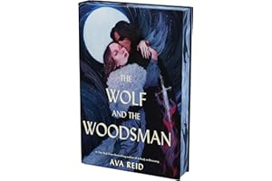 The Wolf and the Woodsman Deluxe Collector's Edition: A Special Edition of The Fantasy Novel Inspired by Hungarian Folklore and History
