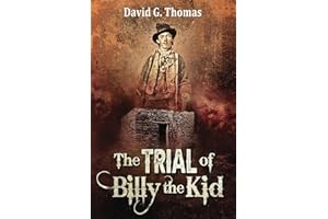 The Trial of Billy the Kid: 7 (Mesilla Valley History Series)