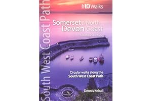 Somerset & North Devon Coast - Minehead to Bude, Circular Walks along the South West Coast Path (Top 10 Walks : South West Coast Path) (Top 10 Walks series: South West Coast Path)