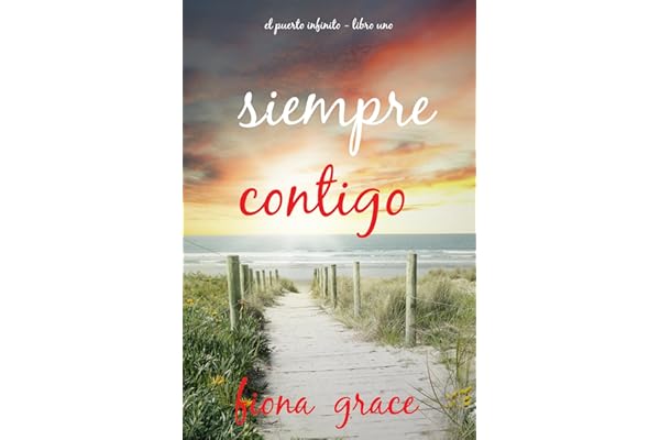 Siempre contigo (El puerto infinito - Libro uno)
