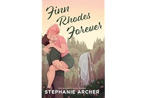 Finn Rhodes Forever: A Spicy Small Town Second Chance Romance (The Queen's Cove Series Book 4)