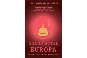Grand Hotel Europa: Ilja Leonard Pfeijffer