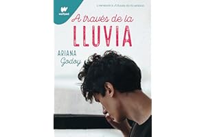 A través de la lluvia (edición revisada por la autora) (Trilogía Hermanos Hidalgo 3) (Wattpad)
