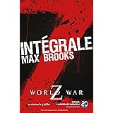 World War Z An Oral History Of The Zombie War English Edition Ebook Brooks Max Amazon Fr