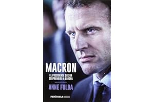 Macron, el presidente que ha sorprendido a Europa (PENINSULA)