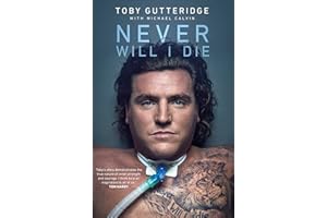 Never Will I Die: The inspiring Special Forces soldier who cheated death and learned to live again