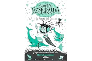 La sirena Esmeralda 1 - Sirena Esmeralda y la fiesta del océano: ¡Un libro mágico del universo de Isadora Moon con purpurina en la cubierta! (Harriet Muncaster)