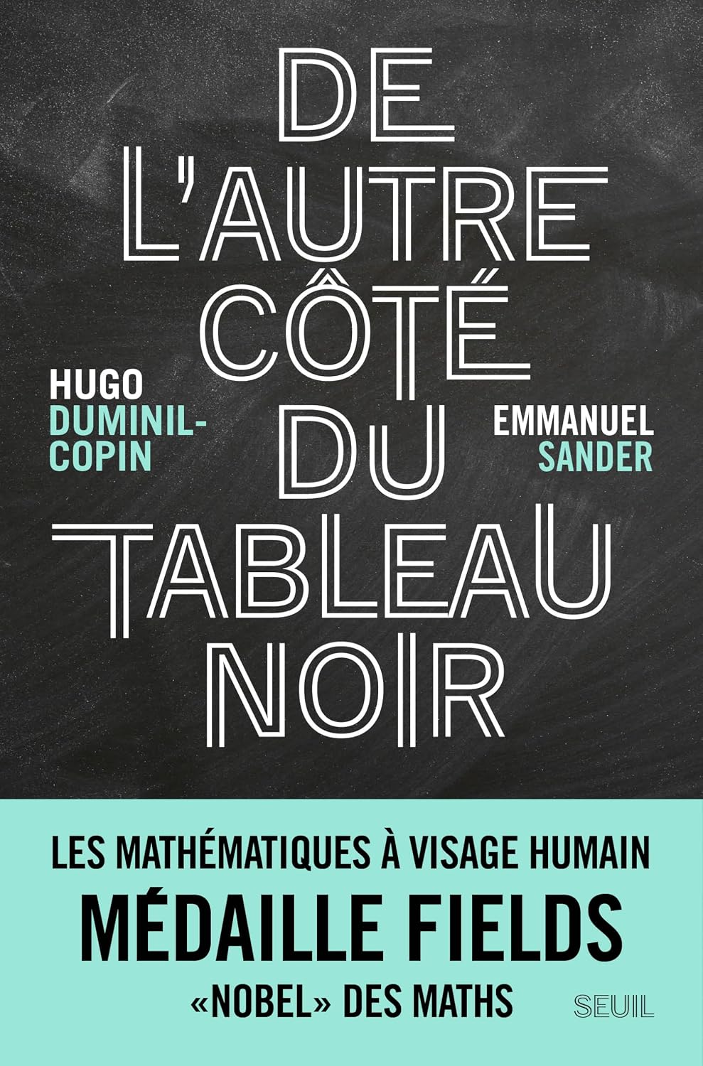 Prise en Main & Utilisation au Quotidien : De l autre côté du tableau noir Les mathémati