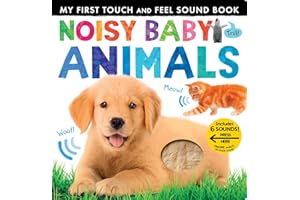 Noisy Baby Animals: Includes 6 Sounds and an On/Off Switch on the Back Cover! (My First)
