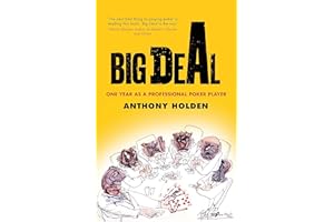 Big Deal: One Year as a Professional Poker Player