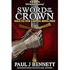 Sword of the Crown (Heir to the Crown Book 2) (English Edition)