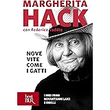 Nove vite come i gatti: I miei primi novant'anni laici e ribelli